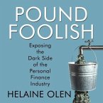 Pound Foolish Lib/E: Exposing the Dark Side of the Personal Finance Industry