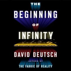 The Beginning Infinity - Deutsch, David