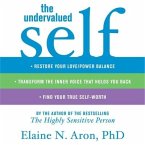 The Undervalued Self Lib/E: Restore Your Love/Power Balance, Transform the Inner Voice That Holds You Back, and Find Your True Self-Worth