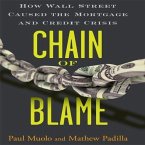 Chain Blame: How Wall Street Caused the Mortgage and Credit Crisis