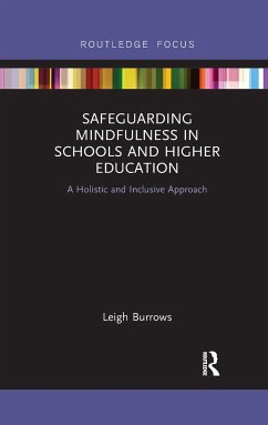 Safeguarding Mindfulness in Schools and Higher Education - Burrows, Leigh