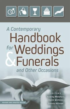 A Contemporary Handbook for Weddings & Funerals and Other Occasions - Aubrey Malphurs; Keith Willhite; Dennis Hillman
