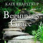 Beginner's Grace Lib/E: Bringing Prayer to Life