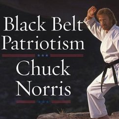 Black Belt Patriotism Lib/E: How to Reawaken America - Norris, Chuck