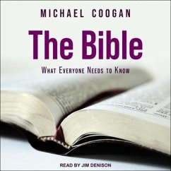The Bible: What Everyone Needs to Know - Coogan, Michael