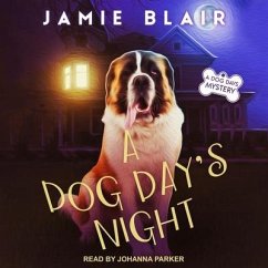 A Dog Day's Night: A Dog Days Mystery - Blair, Jamie