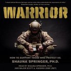 Warrior: How to Support Those Who Protect Us