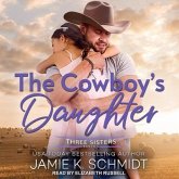 The Cowboy's Daughter Lib/E
