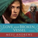 Love in a Broken Vessel Lib/E