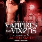 Vampires and Vixens Lib/E: Love Bites Books 1 and 2