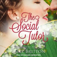 The Social Tutor Lib/E: A Regency Romance - Britton, Sally