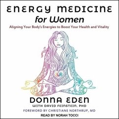 Energy Medicine for Women: Aligning Your Body's Energies to Boost Your Health and Vitality - Eden, Donna