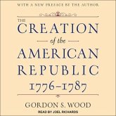 The Creation of the American Republic, 1776-1787 Lib/E