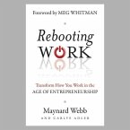 Rebooting Work: Transform How You Work in the Age of Entrepreneurship