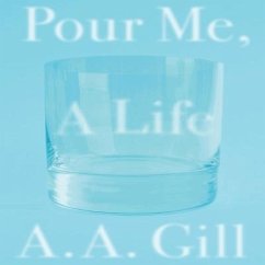 Pour Me a Life - Gill, A. A.
