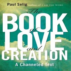 The Book Love and Creation - Selig, Paul
