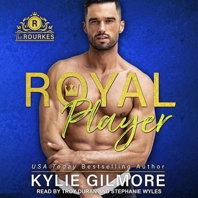 Royal Player - Gilmore, Kylie