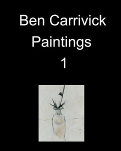 Ben Carrivick Paintings book 1 - Carrivick, Benjamin