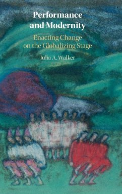 Performance and Modernity - Walker, Julia A. (Washington University, St Louis)