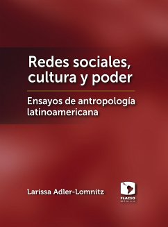 Redes sociales, cultura y poder (eBook, ePUB) - Adler-Lomnitz, Larissa