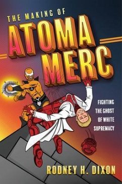 The Making of Atoma Merc (eBook, ePUB) - Dixon, Rodney