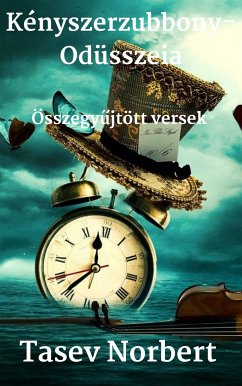 Kényszerzubbony-Odüsszeia (eBook, ePUB) - Norbert, Tasev