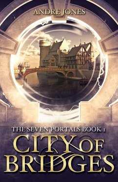 Cover City of Bridges (The Seven Portals Series, #1) (eBook, ePUB)