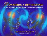 Rewriting A New History (eBook, ePUB) Rewriting A New History (eBook, ePUB)