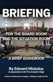 Briefing for the Board Room and the Situation Room (eBook, ePUB)