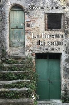 La finestra dei sogni - Coluccia, Rossana