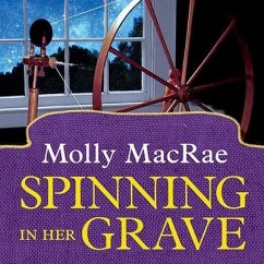 Spinning in Her Grave - Macrae, Molly