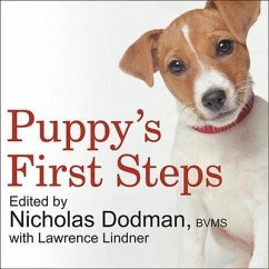 Puppy's First Steps: Raising a Happy, Healthy, Well-Behaved Dog - At Tufts University, Faculty Of the Cumm; Dodman, Nicholas; Lindner, Lawrence