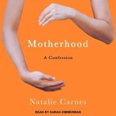 Motherhood: A Confession