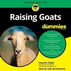Raising Goats for Dummies - Smith, Cheryl; Smith, Cheryl K.