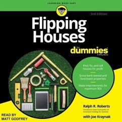 Flipping Houses for Dummies Lib/E: 3rd Edition - R. Roberts, Ralph; Kraynak, Joe