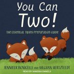 You Can Two! Lib/E: The Essential Twins Preparation Guide