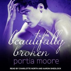 Beautifully Broken Lib/E - Moore, Portia