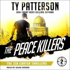 The Peace Killers Lib/E: A Covert-Ops Suspense Action Novel - Patterson, Ty