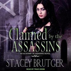 Claimed by the Assassins Lib/E - Brutger, Stacey