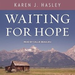Waiting for Hope Lib/E - Hasley, Karen J.