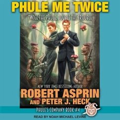 Phule Me Twice - Asprin, Robert; Heck, Peter J.
