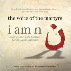 I Am N: Inspiring Stories of Christians Facing Islamic Extremists