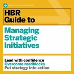 HBR Guide to Managing Strategic Initiatives Lib/E