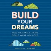 Build Your Dreams Lib/E: How the Rich Stay Rich in Good Times and Bad