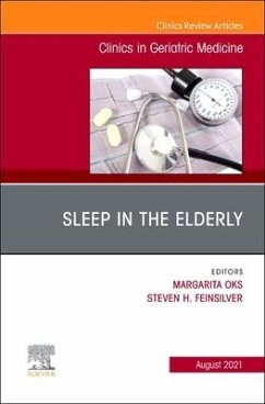 Sleep in the Elderly, an Issue of Clinics in Geriatric Medicine