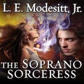 The Soprano Sorceress Lib/E: The First Book of the Spellsong Cycle