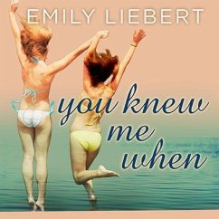 You Knew Me When Lib/E - Liebert, Emily