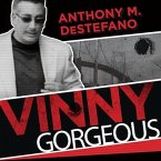 Vinny Gorgeous Lib/E: The Ugly Rise and Fall of a New York Mobster