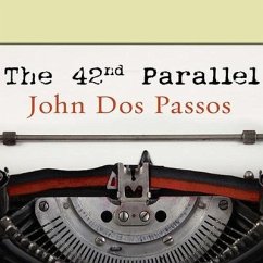The 42nd Parallel - Dos Passos, John