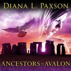 Marion Zimmer Bradley's Ancestors of Avalon - Paxson, Diana L.